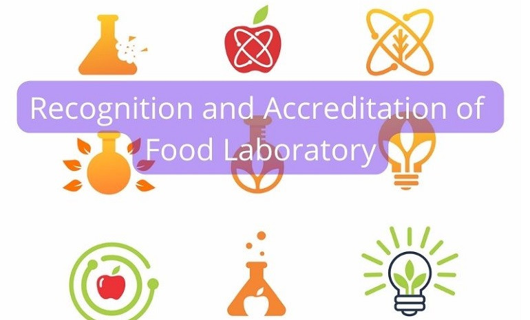 Recognition and Accreditation of Food Laboratory